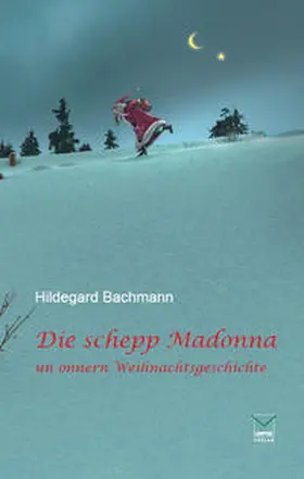 Bachmann |  Die schepp Madonna | Buch |  Sack Fachmedien
