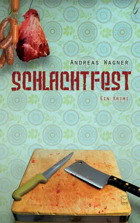 Wagner |  Schlachtfest | eBook | Sack Fachmedien