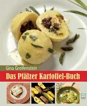 Greifenstein |  Das Pfälzer Kartoffel-Buch | Buch |  Sack Fachmedien