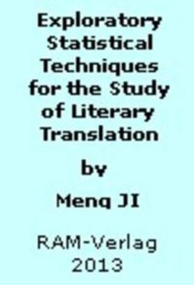 Ji | Exploratory Statistical Techniquess for the Study of Literary Translation | Buch | 978-3-942303-17-0 | sack.de