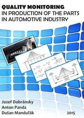 Dobransky |  QUALITY MONITORING OF COMPONENT MANUFACTURING FOR AUTOMOTIVE INDUSTRY | Buch |  Sack Fachmedien