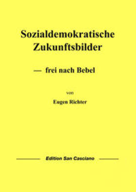 Richter | Sozialdemokratische Zukunftsbilder | Buch | 978-3-942318-16-7 | sack.de