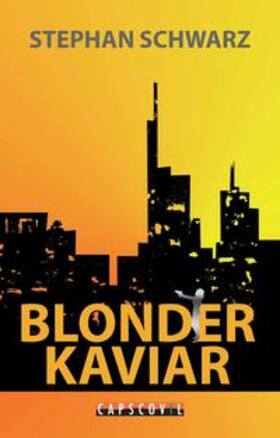 Schwarz | Blonder Kaviar | E-Book | sack.de