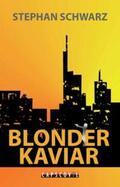 Schwarz |  Blonder Kaviar | eBook | Sack Fachmedien