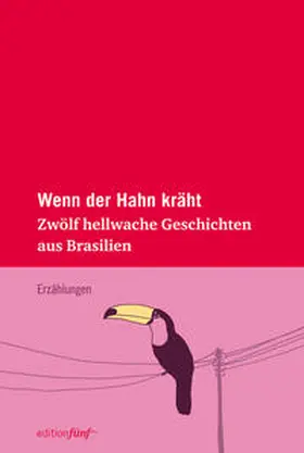 Jakob / Costa Hölzl / del Fuego |  Wenn der Hahn kräht | Buch |  Sack Fachmedien