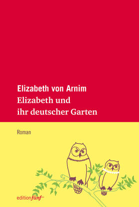 Arnim | Elizabeth und ihr deutscher Garten | E-Book | sack.de