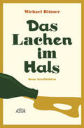 Bittner |  Das Lachen im Hals | Buch |  Sack Fachmedien