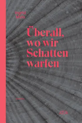Mylo |  Überall, wo wir Schatten warfen | Buch |  Sack Fachmedien