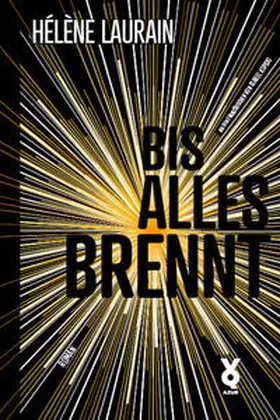 Laurain |  Bis alles brennt | Buch |  Sack Fachmedien
