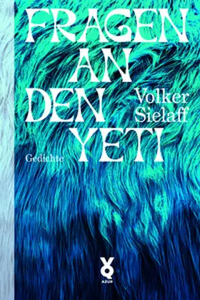 Sielaff |  Fragen an den Yeti | Buch |  Sack Fachmedien