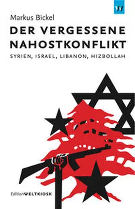 Bickel |  Der vergessene Nahostkonflikt | Buch |  Sack Fachmedien