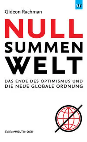 Rachman |  Nullsummenwelt | Buch |  Sack Fachmedien