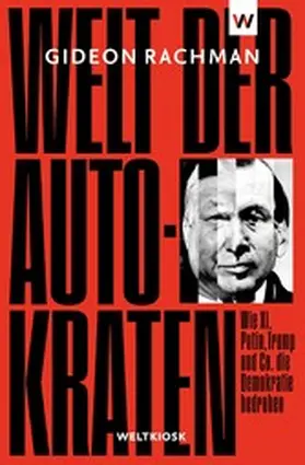 Rachman |  Welt der Autokraten | eBook | Sack Fachmedien