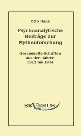 Rank |  Psychoanalytische Beiträge zur Mythenforschung | Buch |  Sack Fachmedien