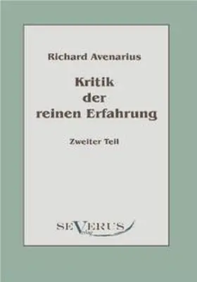 Avenarius |  Kritik der reinen Erfahrung, Zweiter Teil | Buch |  Sack Fachmedien
