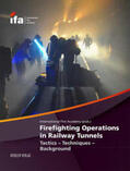 Brauner / Bänziger / Berchtold |  Firefighting Operations in Railway Tunnels | Buch |  Sack Fachmedien