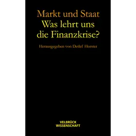 Horster |  Markt und Staat - Was lehrt uns die Finanzkrise? | Buch |  Sack Fachmedien