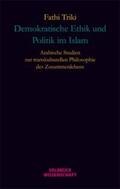 Triki |  Demokratische Ethik und Politik im Islam | Buch |  Sack Fachmedien