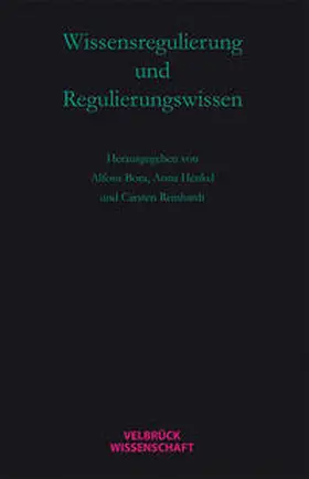 Bora / Henkel / Reinhard |  Wissensregulierung und Regulierungswissen | Buch |  Sack Fachmedien