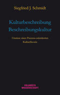 Schmidt |  Schmidt, S: Kulturbeschreibung ÷ Beschreibungskultur | Buch |  Sack Fachmedien