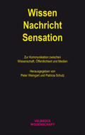 Weingart / Schulz |  Wissen - Nachricht - Sensation | Buch |  Sack Fachmedien