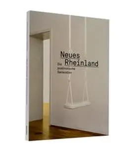 Heinzelmann / Kreuzer / Museum Morsbroich, Leverkusen |  Neues Rheinland | Buch |  Sack Fachmedien