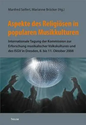 Seifert / Bröcker |  Aspekte des Religiösen in popularen Musikkulturen | Buch |  Sack Fachmedien