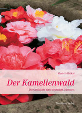 Haikal | Der Kamelienwald | Buch | 978-3-942422-17-8 | sack.de