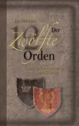 Schwarz | Der Zwölfte Orden. Band III | Buch | 978-3-942427-72-2 | www.sack.de