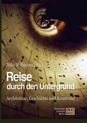 Rollmann |  Reise durch den Untergrund der Städte | Buch |  Sack Fachmedien