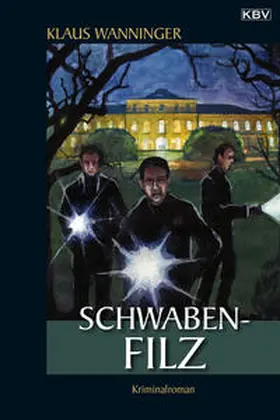 Wanninger |  Schwaben-Filz | Buch |  Sack Fachmedien