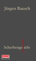 Rausch |  Scherbengericht parlando | Buch |  Sack Fachmedien