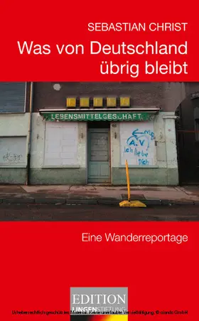 Christ |  Was von Deutschland übrig bleibt | eBook | Sack Fachmedien