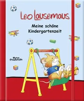  Leo Lausemaus - Meine schöne Kindergartenzeit | Buch |  Sack Fachmedien