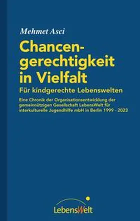Asci |  Chancengerechtigkeit in Vielfalt Für kindgerechte Lebenswelten | Buch |  Sack Fachmedien