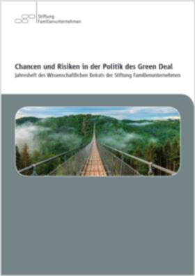 Stiftung Familienunternehmen / Di Fabio / Felbermayr | Chancen und Risiken in der Politik des Green Deal | Buch | 978-3-942467-95-7 | sack.de