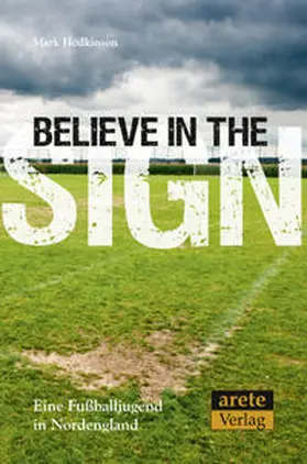 Hodkinson |  Believe in the Sign | Buch |  Sack Fachmedien