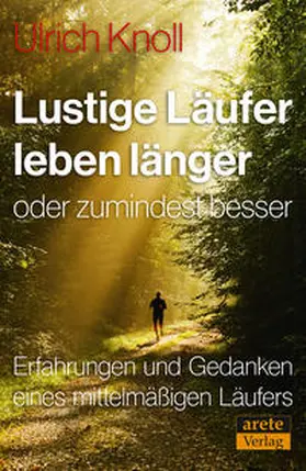 Knoll |  Lustige Läufer leben länger - oder zumindest besser | Buch |  Sack Fachmedien