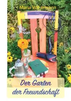Volkermann |  Der Garten der Freundschaft | Buch |  Sack Fachmedien