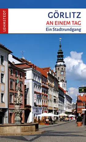 Kassner |  Görlitz an einem Tag | Buch |  Sack Fachmedien