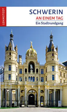 Böttger / Lehmstedt |  Schwerin an einem Tag | Buch |  Sack Fachmedien