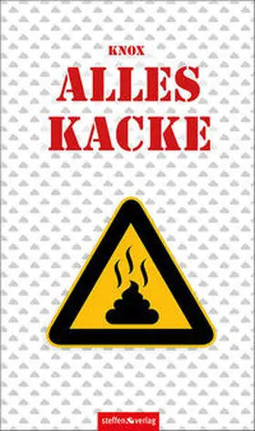 Knox |  Alles Kacke | Buch |  Sack Fachmedien
