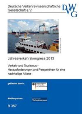 Verkehr und Tourismus - Herausforderungen und Perspektiven für eine nachhaltige Allianz | Sonstiges | 978-3-942488-22-8 | sack.de