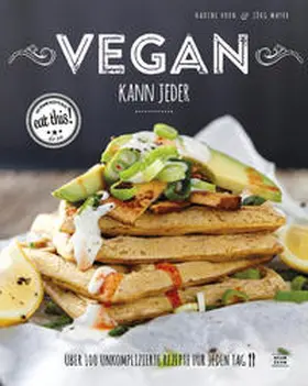 Horn / Mayer |  Vegan kann jeder! | Buch |  Sack Fachmedien