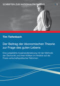 Tiefenbach |  Der Beitrag der ökonomischen Theorie zur Frage des guten Lebens | Buch |  Sack Fachmedien