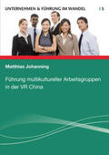 Johanning |  Führung multikultureller Arbeitsgruppen in der VR China | Buch |  Sack Fachmedien