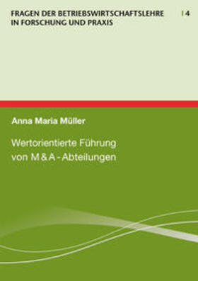 Müller | Wertorientierte Führung von M&A-Abteilungen | Buch | 978-3-942492-26-3 | sack.de