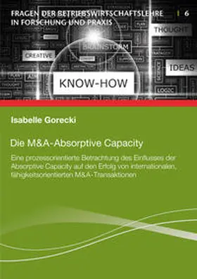 Gorecki | Die M&A-Absorptive Capacity | Buch | 978-3-942492-34-8 | sack.de