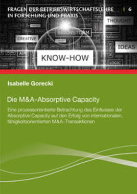 Gorecki | Die M&A-Absorptive Capacity | Buch | 978-3-942492-34-8 | sack.de