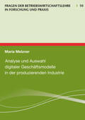 Maria |  Analyse und Auswahl digitaler Geschäftsmodelle in der produzierenden Industrie | Buch |  Sack Fachmedien